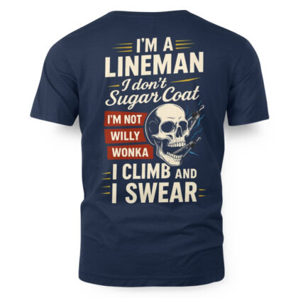 I Climb And I Swear Lineman Apparel – Skull Quote T-Shirt